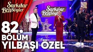 Şarkılar Bizi Söyler 82. Bölüm | 2025 Yılbaşı Özel