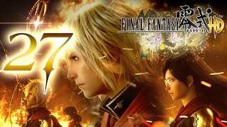 Final Fantasy Type-0 HD Walkthrough Part 27 (PS4, XONE) English