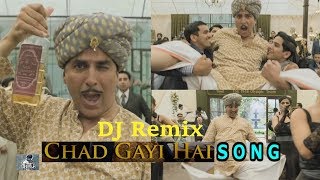 Chad Gayi Hai (DJ-AKELA Remix)| Gold | Akshay Kumar | Mouni Roy | Vishal Dadlani & Sachin-Jigar