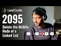 Delete the Middle Node in a Linked List | Leetcode 2095 | CPP