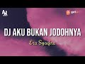 Lirik Lagu DJ Aku Bukan Jodohnya - Era Syaqira (Lyrics Music) | DJ REMIX Aku bukan jodohnya