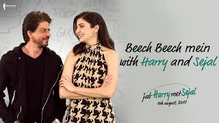 Beech Beech Mein with Harry and Sejal | Jab Harry Met Sejal