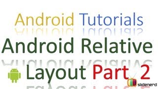 52 Relative Layout Part 2 |