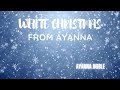 white christmas by ayanna noble