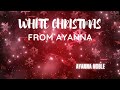 white christmas by ayanna noble