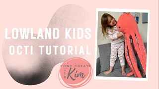 Lowland Kid's Octi Stuffie Sewing Pattern Tutorial