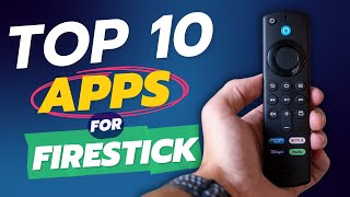 🔥 TOP 10 APPS FOR FIRESTICK - NEW FOR 2024