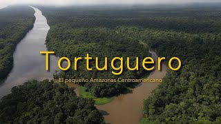 El Amazonas Centroamericano | Tortuguero