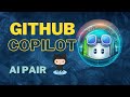 Exploring GitHub Copilot : Your AI pair programmer