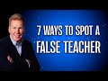 7 Ways To Spot A False Teacher