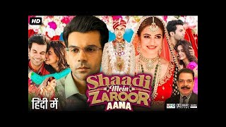 Shadi Me Zaroor Aana Full Movie | Rajkummar Rao | bollywood movies 2024 full movie in hindi hd