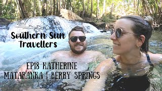 EP18 -  Katherine | Mataranka | Berry Springs | Robin Falls