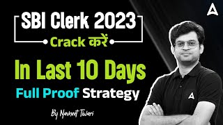 How to Crack SBI Clerk 2023 in 10 Days | SBI Clerk Strategy by Navneet Tiwari
