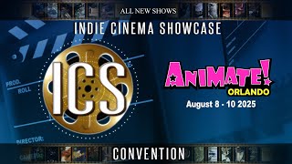 Indie Cinema Showcase S14 Ep 1 - Animate Orlando 2025 Full Episode