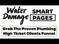 Water Damage Smart Pages Review Bonus - Grab The Proven Plumbing High Ticket Clients Funnel