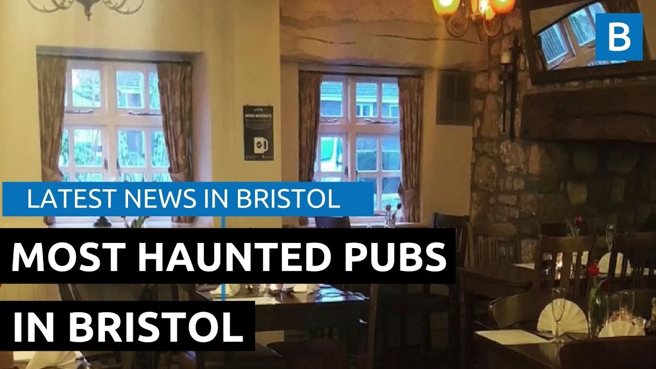 The Most Haunted Pubs In Bristol - YouTube