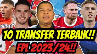 10 Transfer TERBAIK EPL 2023/24‼️ ( MU Takdak🗿)