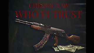 Chronic Law -who fi trust| audio