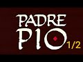 Película Padre Pio, Completa, 1ra Parte, en Español