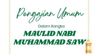 PENGAJIAN UMUM MAULID NABI MUHAMMAD SAW. PONPES AL ARFIYYAH MOJODUWUR NGANJUK