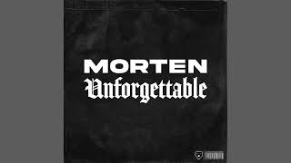 MORTEN - Unforgettable (Extended Mix) [FREE DOWNLOAD]