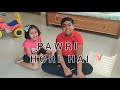 Pawri Hori Hai | Yashraj Mukhate | Dananeer Mobeen | Piano and Dialogues | Zaid and Zyra