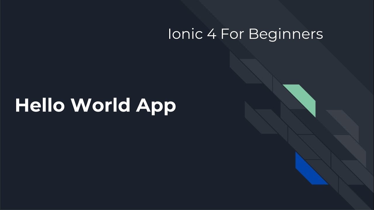 Ionic 4 For Beginners Making Your First Hello World App In Ionic4