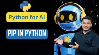 Pip in Python | Python for AI #13