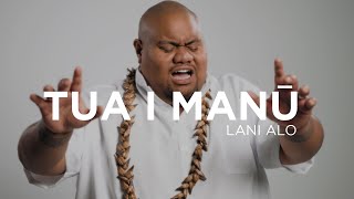 Lani Alo - TUA I MANŪ ( Music )