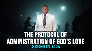 PASTOR DR. MAXELL EXPRESS OKAURU THE PROTOCOL OF ADMINISTRATION OF GOD'S LOVE SERMON 1228