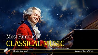 Most Famous Of Classical Music | Chopin | Beethoven | Mozart | Bach - Part 18
