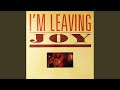 I'm Leaving (Anxious Mix)