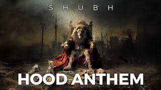 Shubh - Hood Anthem (Official Audio)