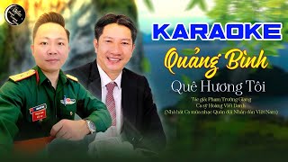 [KARAOKE] Quảng Bình Quê Hương Tôi | Tác giả: Phạm Trường Giang - Ca sỹ: Hoàng Viết Danh