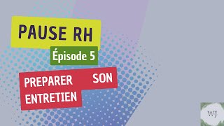 Pause RH / Épisode 5: comment se démarquer lors d’un entretien ?