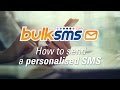 BulkSMS Text Messenger - How to send a personalised SMS message