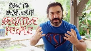 How To Deal With The Negative People In Your Life