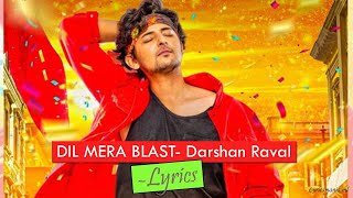 Darshan Raval - Dil Mera Blast | Official AR Music Video|Javed- Mohsin | Lijo G IAudio song