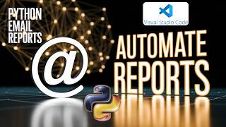 🤖 How To Automate and Email Reports with Python - New Robot Assistant!