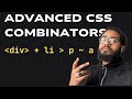 Advanced CSS Combinators in 8 minutes! | CSS for the Mandem