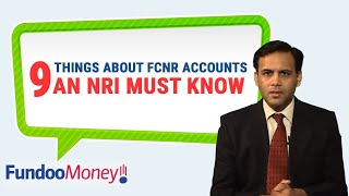 FCNR Account Key Features: 9 Things About FCNR Accounts NRIs Must Know