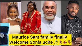 Maurice Sam family finally welcome Sonia uche 💃🏼🥰💍🕺🏼#soniauche #mauricesam