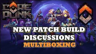 Corepunk - Multiboxing - T3 Build Discussion with latest patch information -  Cheeky Raptor Kill