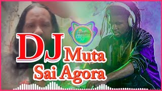 DJ Muta Sai Agora Sai 🎧🇹🇱