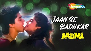 Jaan Se Badhkar Jaanam Tujhko | Aadmi | Audio Song | Harish,Shweta | Kumar Sanu | Hit Romantic Song