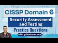 CISSP Domain 6 Security Assessment and Testing Practice Questions