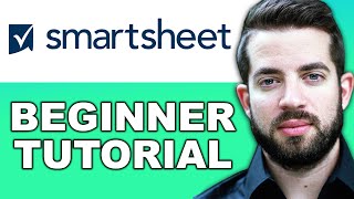 How to Use Smartsheet for Project Management Tutorial (Smartsheet for Beginners)