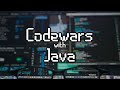 CodeWars Practice with Java!