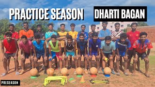 Dharti bagan practice season @GabrielHembrom24