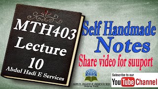 MTH403 Handout Lecture 10 Notes Self-made by Abdul Hadi PDF | MTH403 Short Lecture 10